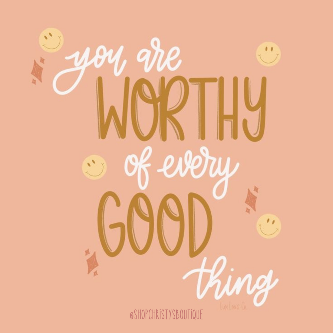 You Are Worthy